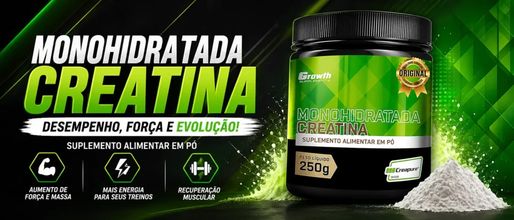 Creatina Growth Vale a Pena? Descubra se é Creapure, Monohidratada ou Realmente 100% Pura 2 CAPA 2WEBP 1